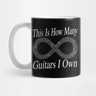 This Is How Many Guitars I Own (infinity) Musician Guitar Player Mug